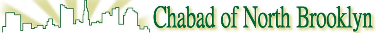 Chabad of North Brooklyn - Serving the Williamsburg & Greenpoint Communities